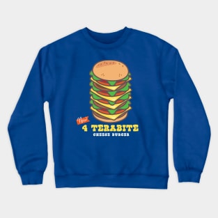 4 Terabite Cheese Burger Crewneck Sweatshirt